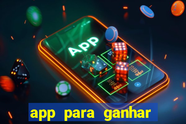 app para ganhar dinheiro de verdade pix na hora